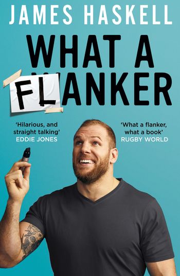 What a Flanker - James Haskell
