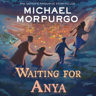 Waiting for Anya - Michael Morpurgo, Read by Nicholas Rowe