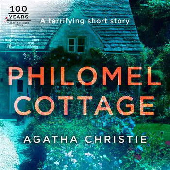Philomel Cottage: An Agatha Christie Short Story: Unabridged edition - Agatha Christie, Read by Hugh Fraser