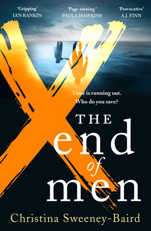 The End of Men, Fiction, Paperback, Christina Sweeney-Baird
