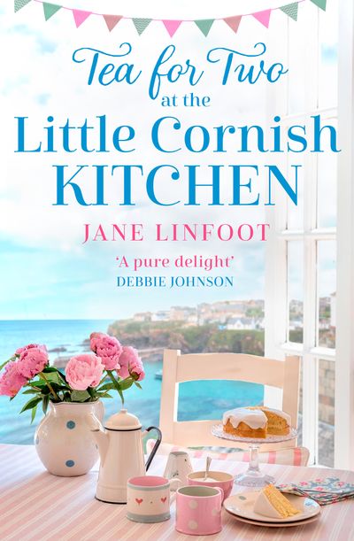The Little Cornish Kitchen - Tea for Two at the Little Cornish Kitchen (The Little Cornish Kitchen, Book 2) - Jane Linfoot