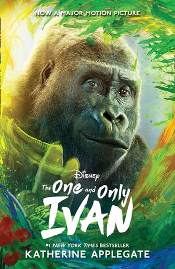 The One and Only Ivan: Film tie-in edition - Katherine Applegate