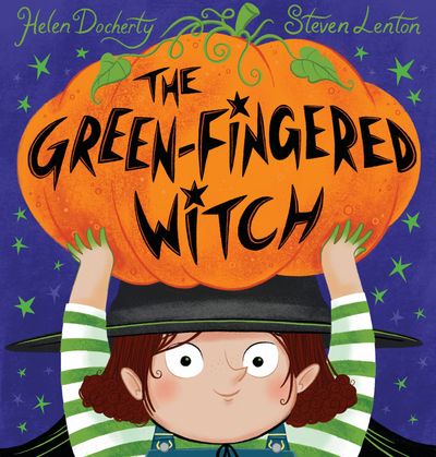 The Green-Fingered Witch - Helen Docherty, Illustrated by Steven Lenton