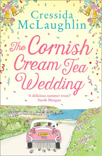 The Cornish Cream Tea series - The Cornish Cream Tea Wedding (The Cornish Cream Tea series, Book 4) - Cressida McLaughlin