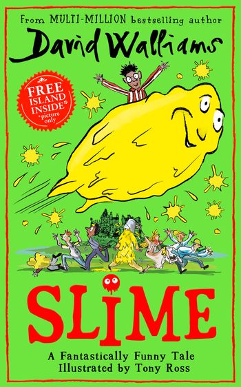 Slime - David Walliams, Illustrated by Tony Ross