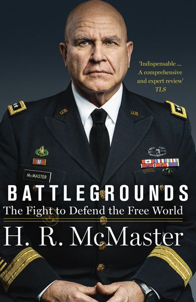 Battlegrounds: The Fight to Defend the Free World - H.R. McMaster