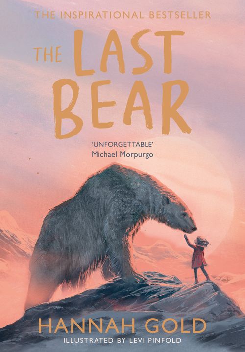 The Last Bear, Children's, Paperback, Hannah Gold, Illustrated by Levi Pinfold