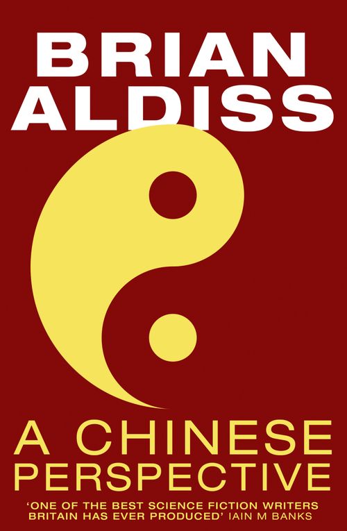 A Chinese Perspective, Fiction, Paperback, Brian Aldiss