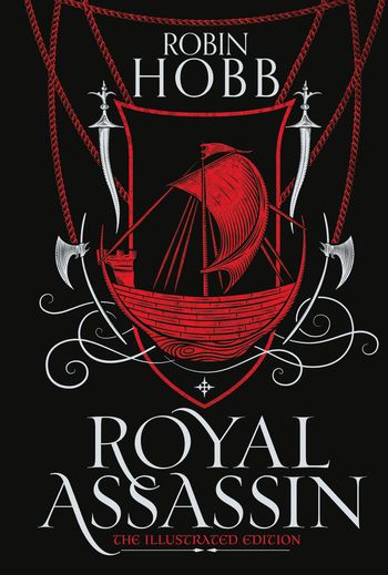 The Farseer Trilogy - Royal Assassin (The Farseer Trilogy, Book 2): Illustrated edition - Robin Hobb, Illustrated by Magali Villeneuve