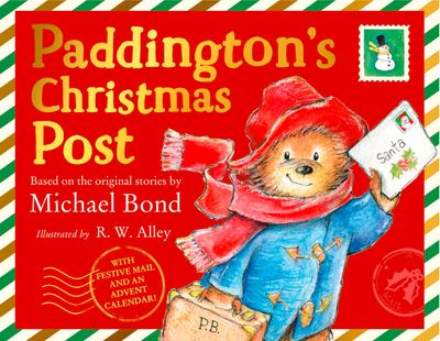 Paddington’s Christmas Post - Michael Bond, Illustrated by R. W. Alley