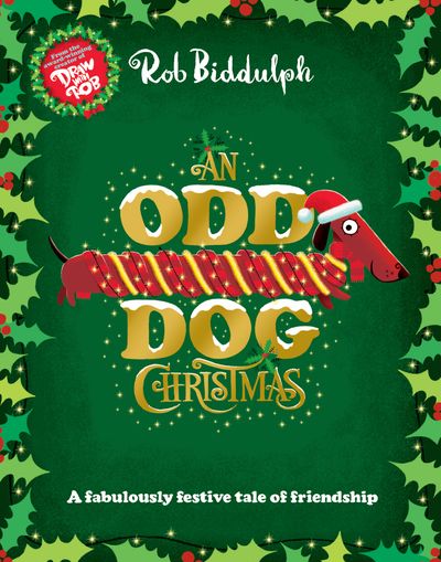 An Odd Dog Christmas - Rob Biddulph