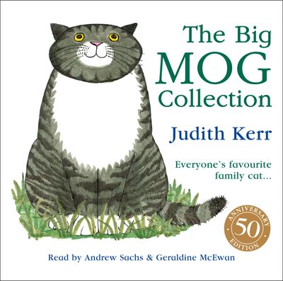 The Big Mog Collection: Unabridged edition - Judith Kerr, Read by Geraldine McEwan and Andrew Sachs