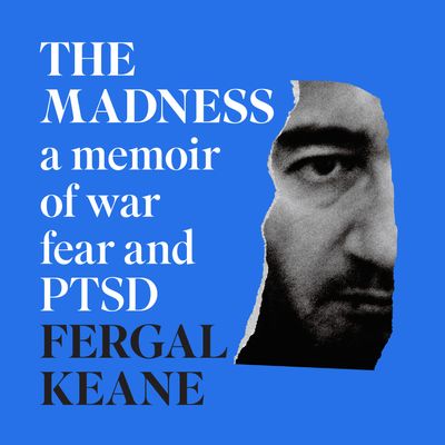  - Fergal Keane, Read by Fergal Keane