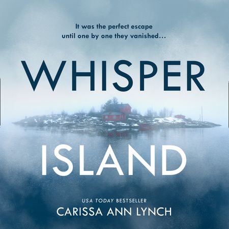 Whisper Island - Carissa Ann Lynch, Read by Daniela Acitelli