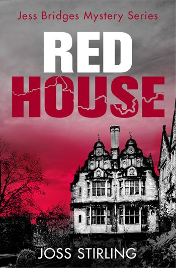Red House (A Jess Bridges Mystery, Book 3) - Joss Stirling
