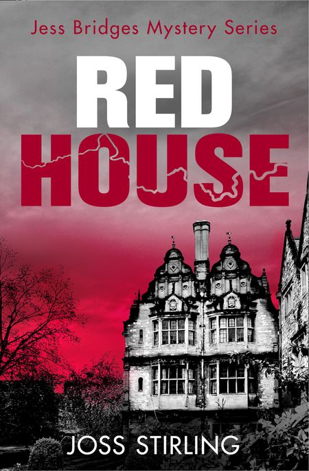 Red House (A Jess Bridges Mystery, Book 3) - Joss Stirling