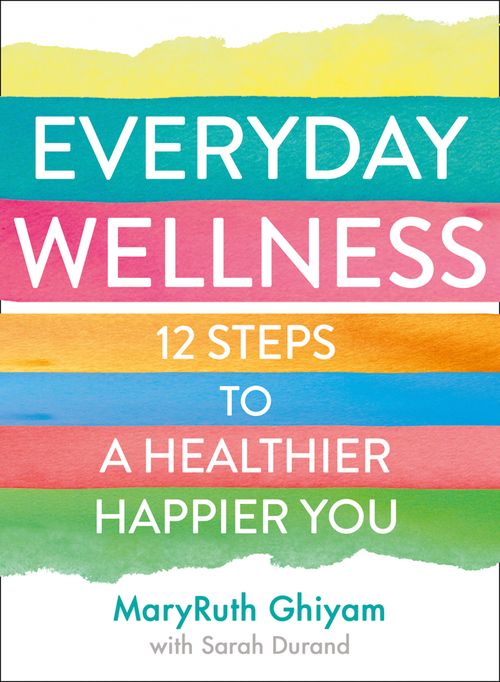 Everyday Wellness, Fiction, Paperback, MaryRuth Ghiyam