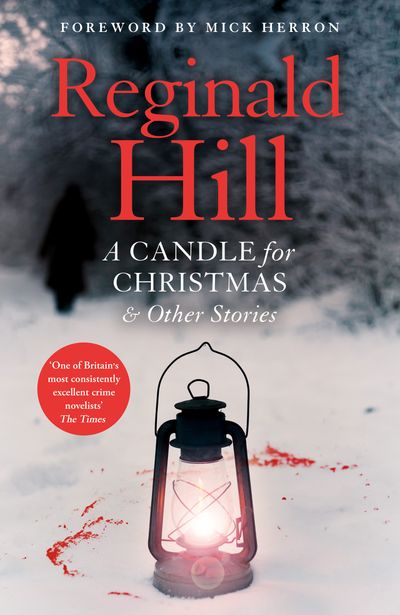 A Candle for Christmas & Other Stories - Reginald Hill, Foreword by Mick Herron