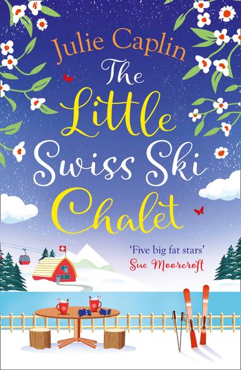 The Little Swiss Ski Chalet (Romantic Escapes, Book 7) - Julie Caplin