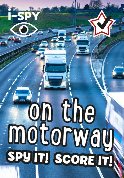 i-SPY On the Motorway, Non-Fiction, Paperback, i-SPY
