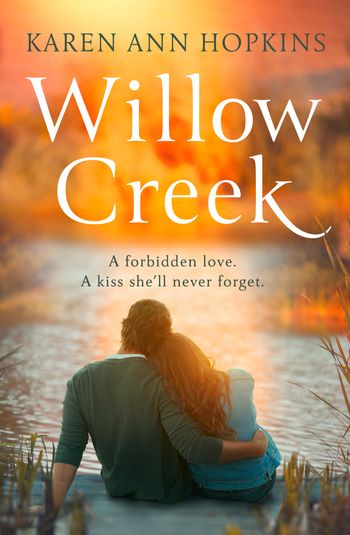 Willow Creek - Karen Ann Hopkins