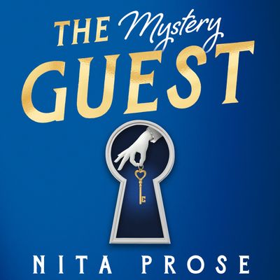 A Molly the Maid mystery - The Mystery Guest (A Molly the Maid mystery, Book 2): Unabridged edition - Nita Prose, Read by Lauren Ambrose