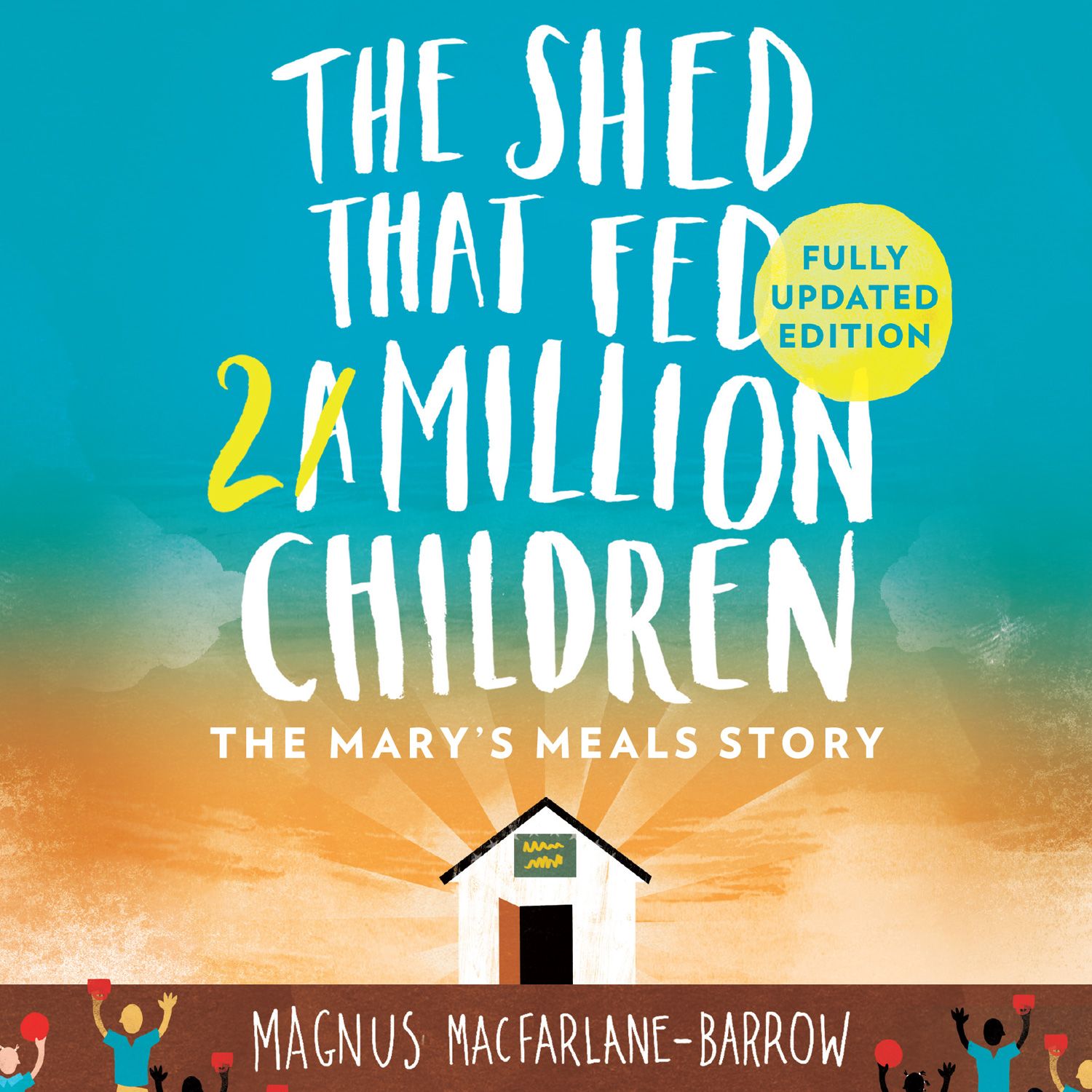 SHED THAT FED 2 MILLION CHILDREN THE Book Cover