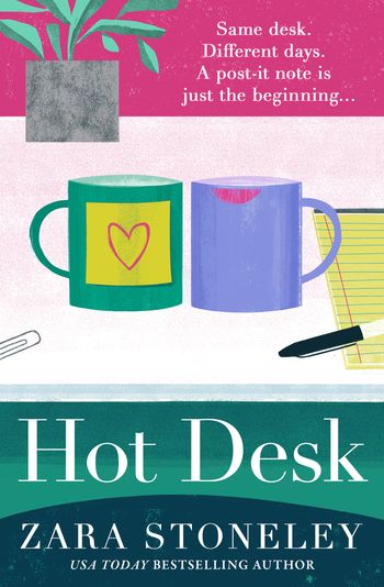 Hot Desk (The Zara Stoneley Romantic Comedy Collection, Book 8) - Zara Stoneley