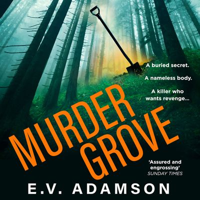 Murder Grove: Unabridged edition - E.V. Adamson, Read by Shazia Nicholls and Jot Davies
