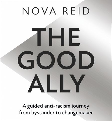 Cover image for The Good Ally: Unabridged edition - Nova Reid, Read by Nova Reid