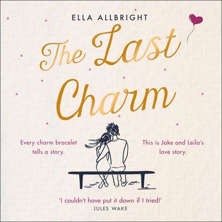 The Last Charm - Ella Allbright, Read by Sarah Lambie