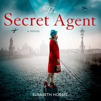 The Secret Agent: Unabridged edition - Elisabeth Hobbes, Read by Helen Keeley