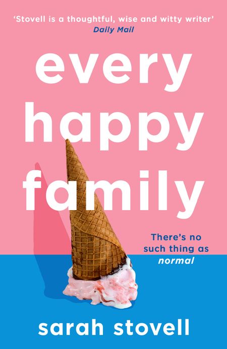Cover image for Every Happy Family - Sarah Stovell