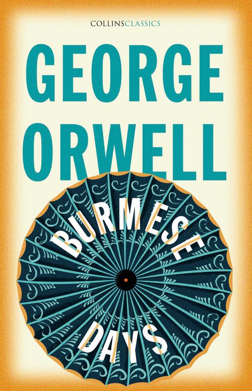 Burmese Days (Collins Classics) by George Orwell (PB 2021) - Image 8