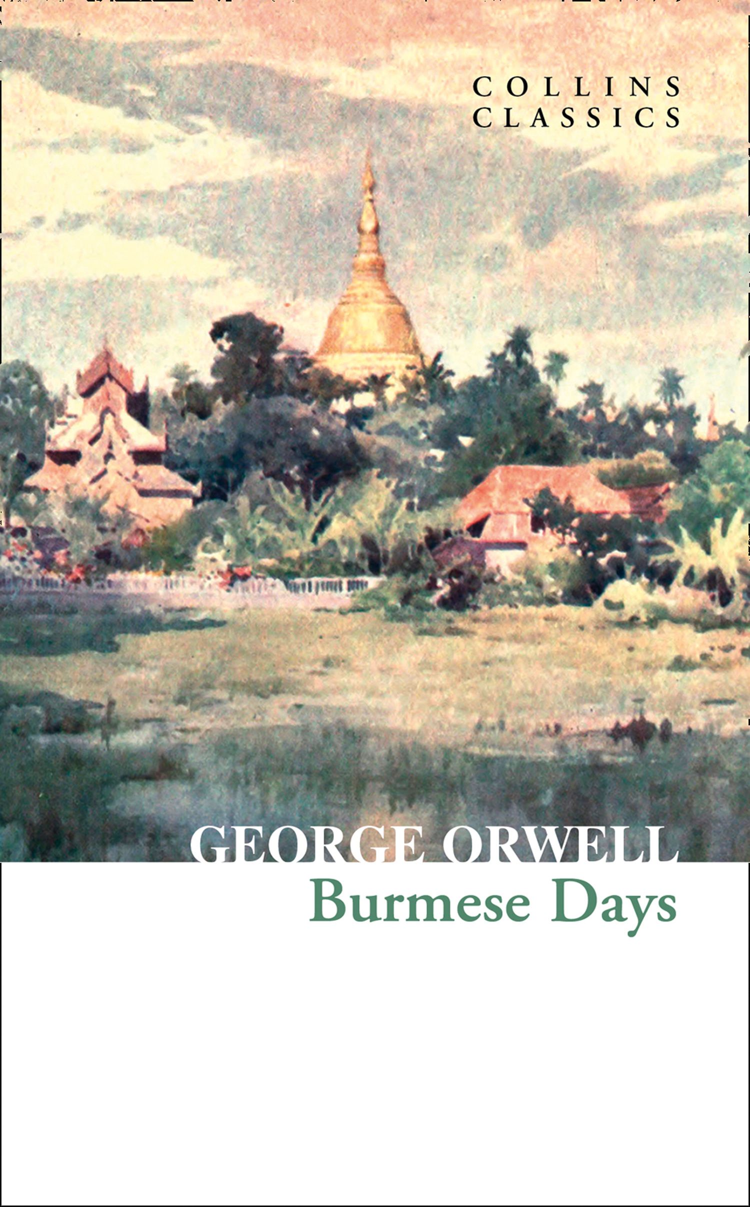 Collins Classics Burmese Days (Collins Classics) HarperReach
