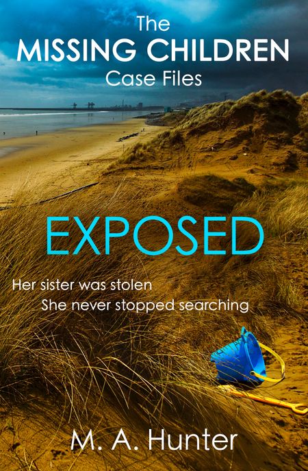 Exposed (The Missing Children Case Files, Book 6) - M. A. Hunter