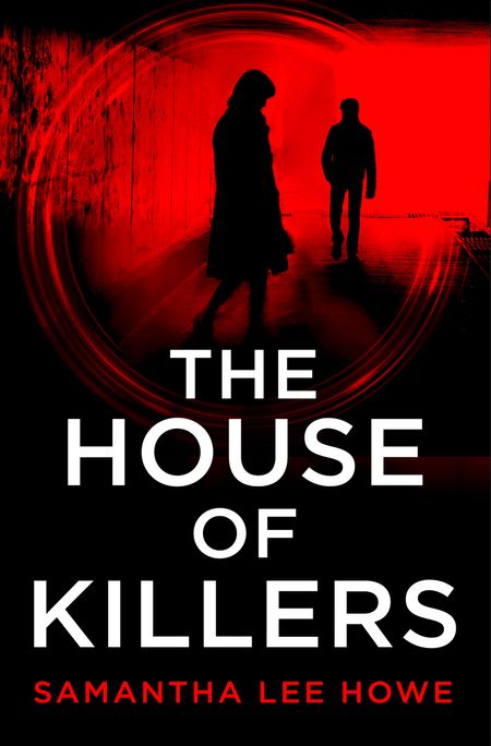 Cover image for The House of Killers - The House of Killers (The House of Killers, Book 1) - Samantha Lee Howe