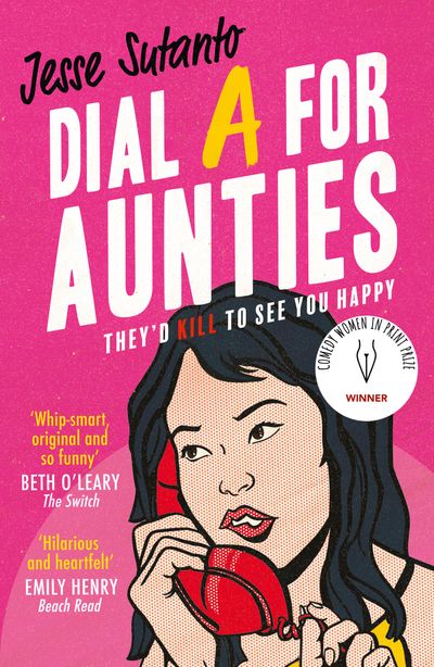 Aunties - Dial A For Aunties (Aunties, Book 1) - Jesse Sutanto