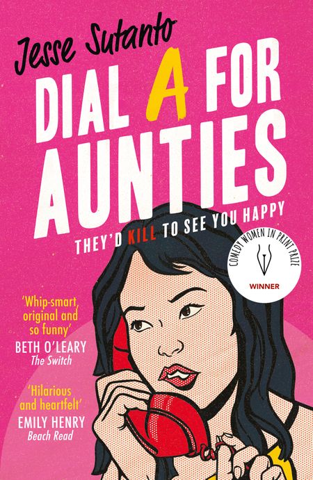Cover image for Aunties - Dial A For Aunties (Aunties, Book 1) - Jesse Sutanto