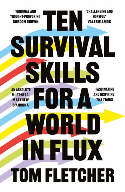 Cover image for Ten Survival Skills for a World in Flux - Tom Fletcher