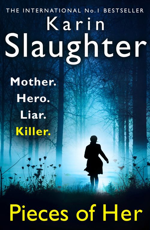 Pieces of Her, Fiction, Paperback, Karin Slaughter