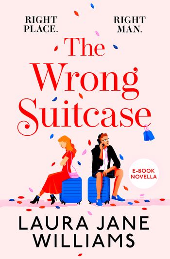The Wrong Suitcase - Laura Jane Williams