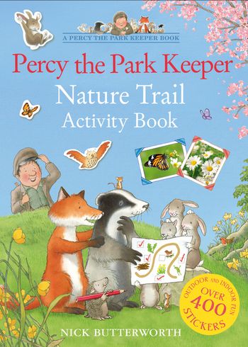 Percy the Park Keeper Nature Trail Activity Book - Nick Butterworth, Illustrated by Nick Butterworth