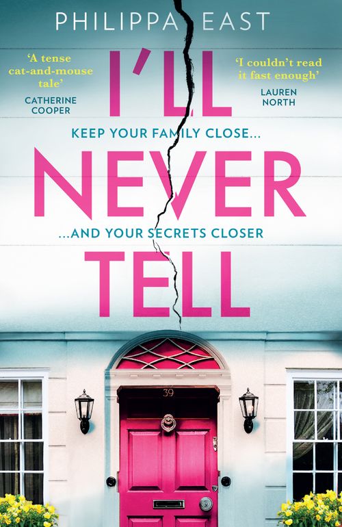 I’ll Never Tell, Crime & Thriller, Paperback, Philippa East