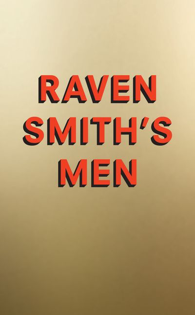 Cover image for Raven Smith’s Men - Raven Smith