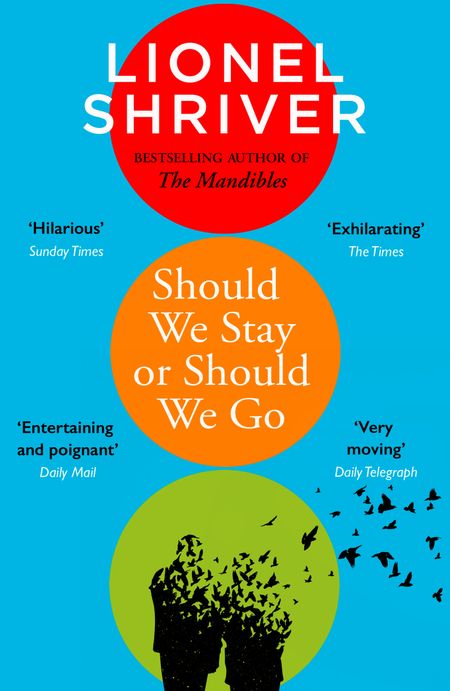 Cover image for Should We Stay or Should We Go - Lionel Shriver