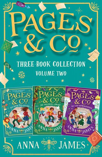 Pages & Co. Bookwandering Adventures – Volume Two: The Book Smugglers, The Treehouse Library, The Last Bookwanderer - Anna James