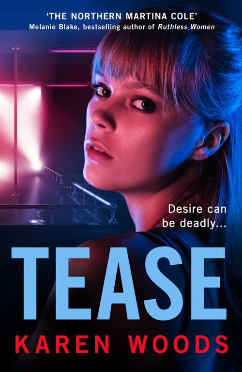 Tease, Crime & Thriller, Paperback, Karen Woods