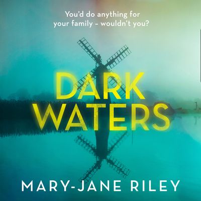 Dark Waters (Alex Devlin, Book 3) - Mary-Jane Riley, Read by Kristin Atherton