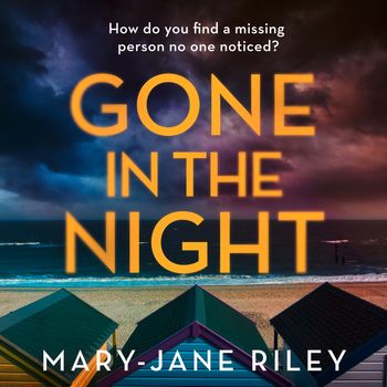 Gone in the Night (Alex Devlin) - Mary-Jane Riley, Read by Kristin Atherton